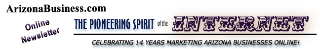 ArizonaBusiness.com Online Newsletter "The Pioneering Spirit of the Internet